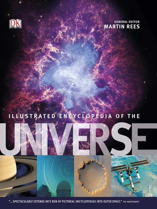 Title details for DK Illustrated Encyclopedia of the Universe by Dorling Kindersley - Available